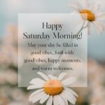 551+ Good Saturday Morning Quotes, Messages For Everyone