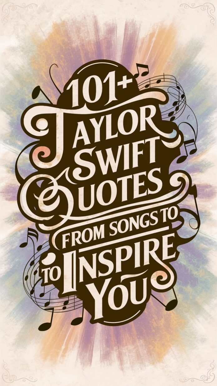 meaningful taylor swift song quotes